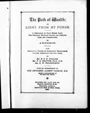 The path of wealth, or, Light from my forge by T. S. Linscott