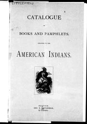 Catalogue of books and pamphlets relating to the American Indians by George Emery Littlefield