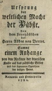 Cover of: Ursprung der weltlichen Macht der Päbste by René-Aubert Vertot