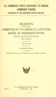 Cover of: U.S. Communist Party assistance to foreign Communist parties: (Veterans of the Abraham Lincoln Brigade) Hearing