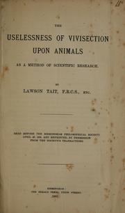 Cover of: uselessness of vivisection upon animals as a method of scientific research