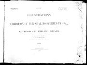 Cover of: Illustrations showing condition of fur-seal rookeries in 1895 and method of killing seals