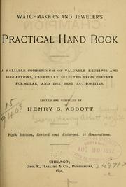 Cover of: Watchmaker's and jeweler's practical hand book. by George Henry Abbott Hazlitt