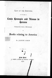 Cover of: A list of the editions of the works of Louis Hennepin and Alonso [i. e. Antonio] de Herrera | 