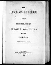 Cover of: Les Ursulines de Québec: depuis leur établissement jusqu'à nos jours.