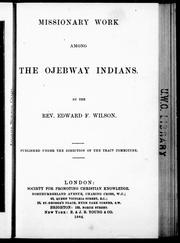 Cover of: Missionary work among the Ojebway Indians by Edward F. Wilson