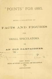 Cover of: "Points" for 1885.: Being a collection of facts and figures for small speculator.