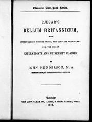 Cover of: Caesar's Bellum britannicum: with introductory notices, notes, and complete vocabulary for the use of intermediate and university classes