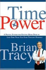 Cover of: Time Power: A Proven System for Getting More Done in Less Time Than You Ever Thought Possible
