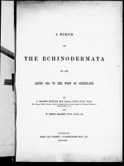 Cover of: A memoir on the echinodermata of the Arctic Sea to the west of Greenland by by P. Martin Duncan and W. Percy Sladen.