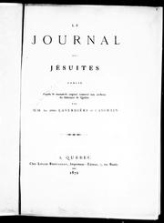 Cover of: Le Journal des jésuites by publié d'après le manuscrit original conservé aux archives du Séminaire de Québec par les abbés Laverdière et Casgrain.