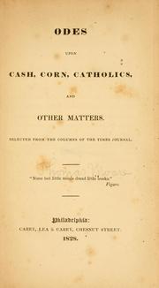 Cover of: Odes upon cash, corn, Catholics, and other matters