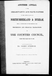 Cover of: Another appeal to the inhabitants and rate-payers of the United Counties of Northumberland and Durham: being a continuation of the history of the proceedings and financial transactions of the Counties Council, from the year 1862 to 1866