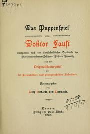 Cover of: Puppenspiel: Doktor Faust: wortgetreu nach dem handschriftlichen Textbuche des Marionettentheater-Besitzers Richard Bonesky; nebst dem Originaltheaterzettel und 10 Scenenbildern nach photographischen Aufnahmen