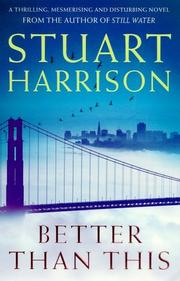 Cover of: Better Than This by Stuart Harrison, Stuart Harrison