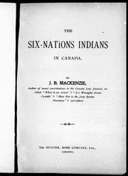 Cover of: The six-nations Indians in Canada by by J.B. Mackenzie.