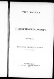 Cover of: The works of Hubert Howe Bancroft by 