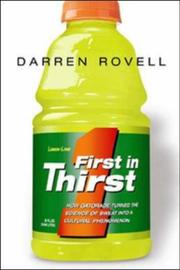 Cover of: First in Thirst: How Gatorade Turned the Science of Sweat into a Cultural Phenomenon