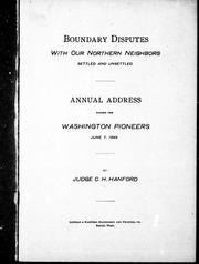 Cover of: Boundary disputes with our northern neighbors settled and unsettled by C. H. Hanford