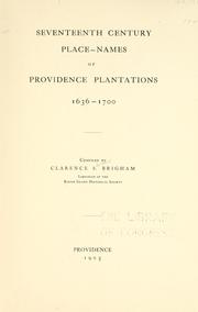 Cover of: Seventeenth century place-names of Providence plantations, 1639-1700 by Clarence Saunders Brigham