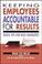 Cover of: Keeping employees accountable for results