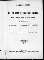 Cover of: Reminiscences of the late Hon. and Right Rev. Alexander Macdonell, first Catholic bishop of Upper Canada and (incidentally) of other residents of the province
