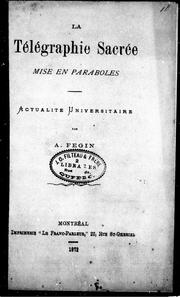 Cover of: La télégraphie sacrée mise en paraboles by Paul de Malijay