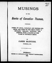 Cover of: Musings on the banks of Canadian Thames by by James McIntyre.