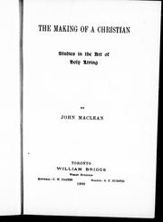 Cover of: The making of a Christian: studies in the art of holy living