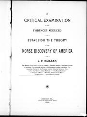 Cover of: A critical examination of the evidences adduced to establish the theory of the Norse discovery of America