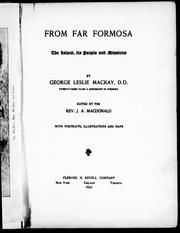 Cover of: From far Formosa by by George Leslie Mackay ; edited by J.A. MacDonald.