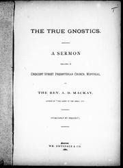 The true gnostics by A. B. MacKay