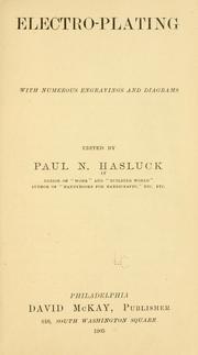 Cover of: Electro-plating, with numerous engravings and diagrams