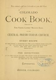 Cover of: Colorado cook book by Denver. Central Presbyterian church. Young ladies' mission band