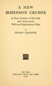 Cover of: A new Robinson Crusoe: a new version of his life and adventures, with an explanatory note