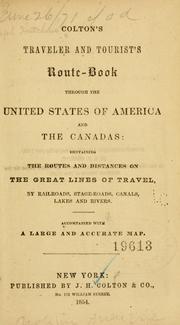 Cover of: Colton's traveler and tourist's route-book through the United States of America and the Canadas
