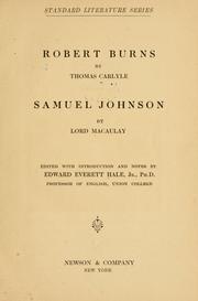 Cover of: Robert Burns: Samuel Johnson, by Lord Macaulay; edited with introd. and notes by Edward Everett Hale, Jr.