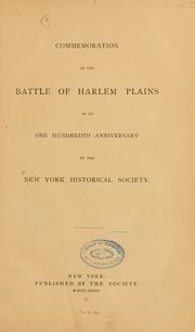 Cover of: Commemoration of the battle of Harlem plains on its one hundredth anniversary by the New York historical society.