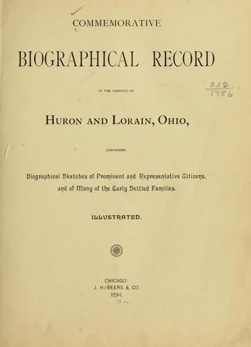 Commemorative biographical record of the counties of Huron and Lorain, Ohio by 