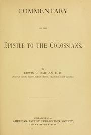 Cover of: Commentary on the epistle to the Colossians. by Edwin Charles Dargan