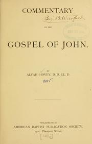 Cover of: Commentary on the Gospel of John ... by Alvah Hovey