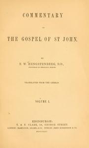 Cover of: Commentary on the Gospel of St. John by Ernst Wilhelm Hengstenberg