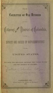 The Committee of one hundred of the citizens of the District of Columbia by District of Columbia. Committee of one hundred