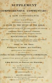 Cover of: comprehensive commentary on the Holy Bible: Supplement containing an accordance to the Holy Scriptures ... Carpenter's Biblical companion condensed ... Biographical notices ... Wemyss's Symbol dictionary : chronological and other tables.