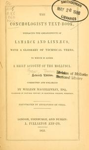 Cover of: The conchologist's text-book: embracing the arrangements of Lamarck and Linnæus, with a glossary of technical terms : to which is added a brief account of the Mollusca