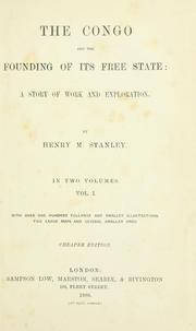 Cover of: The Congo and the founding of its free state: a story of work and exploration