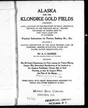 Cover of: Alaska and the Klondike gold fields by by A.C. Harris.