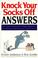 Cover of: Knock your socks off answers
