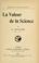 Cover of: La valeur de la science