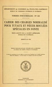 Cover of: Cahier des charges normalisé pour tuyaux et pièces moulées spéciales en fonte by American society for testing materials